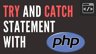 Try and Catch Statement with PHP - Exception Handling