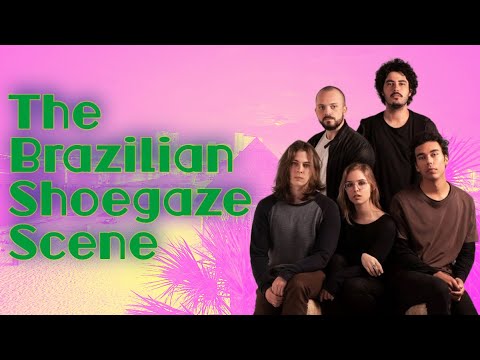 The Brazilian Shoegaze Scene