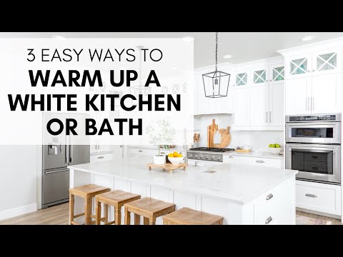 3 Ways to Warm Up a White Kitchen or Bath