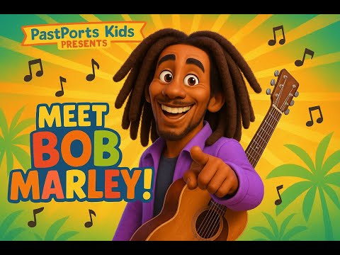 Meet Bob Marley! 🎸 | The King of Reggae | PastPorts Kids Presents