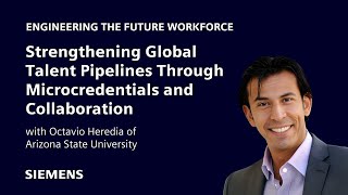 Strengthening Global Talent Pipelines Through Microcredentials and Collaboration