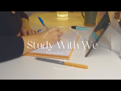 2HR STUDY WITH ME [Pomodoro 50-10] [DAY 5] no music + bonfire sound | countdown and alarm
