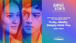 Cast of Rangga & Cinta - Trully, Madly, Deeply Hate You | Official Lyric Video