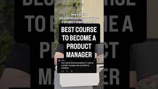 BEST COURSE TO BECOME A PRODUCT MANAGER  #productmanagement #itcareer #techcareeradvice #techcareers