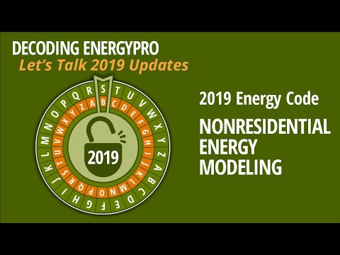 Decoding EnergyPro: Let’s Talk 2019 Nonresidential Energy Modeling Updates