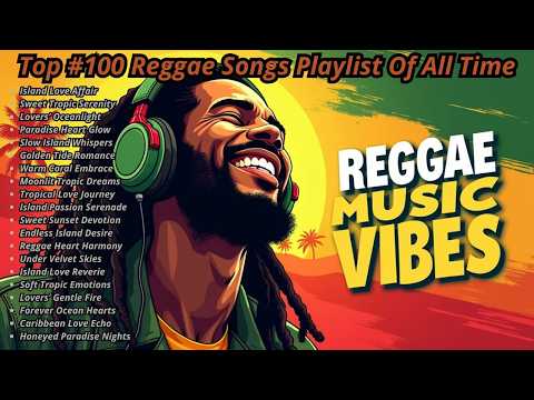 💚 Relaxing Chill Reggae  Reggae Mix with Calm Mood and One Love Energy