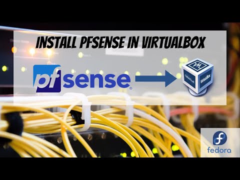Install pfSense in VirtualBox then load it to GNS3 | Fedora 35 Workstation
