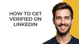 How To Get Verified On Linkedin - GUIDE!