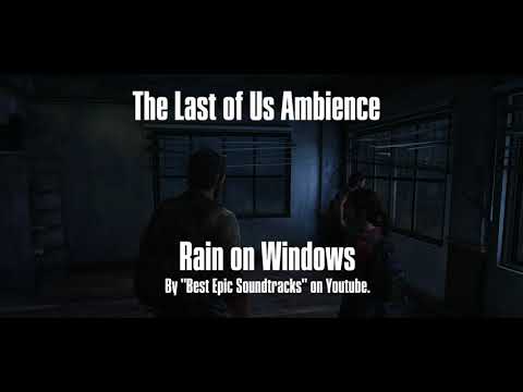 The Last of Us Ambience | Rain on Windows | 3 Hours
