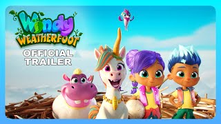 Windy Weatherfoot | New Kids Show  | Official Trailer