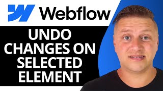 How to Undo Changes on Selected Element in Webflow | Webflow Tutorial 2025