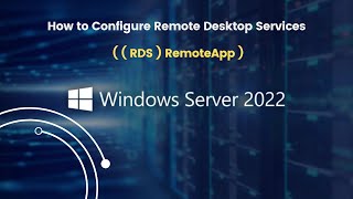 How to Configure Remote Desktop Services ( RDS ) RemoteApp in Windows Server 2022