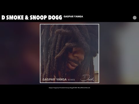 D Smoke & Snoop Dogg - Gaspar Yanga (Remix) (Audio)