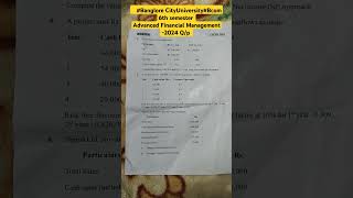 #Banglore City University#Bcom 6th semester/Advanced financial management -2024 Q/p