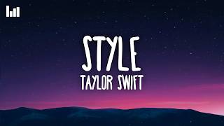 Taylor Swift - Style (Lyrics)