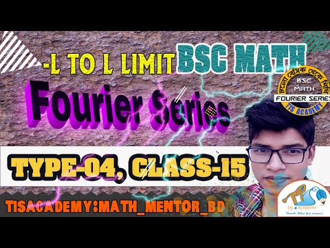 FOURIER SERIES| T- 04, CLASS-15 [Expand the fourier series of 2a period f(x)= 0 c,c+l]| TISACADEMY24