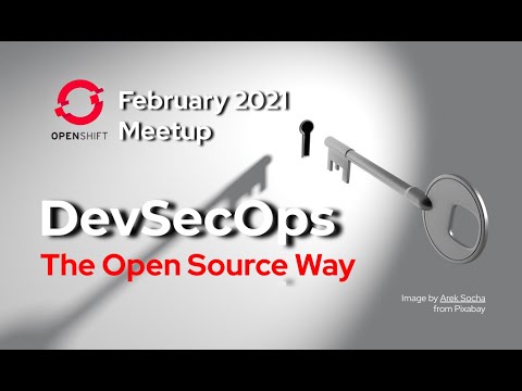 OpenShift Meetup - February 2021