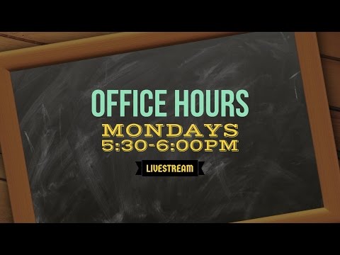 Office Hours-2/13/2017