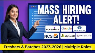 🔥 FRESHER JOBS 2023-2026: Tata Motors, NCSI, Sutherland & Aptean Hiring! | Multiple Roles & Walk-in
