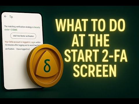 Delta Kim: What to do at the "Start two-factor Verification" Step