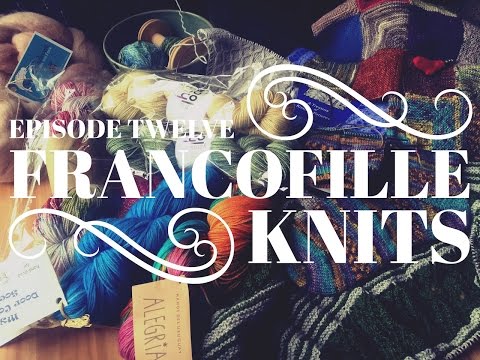 BETTER AUDIO!!! francofille knits Episode12: Smacked in the face by a sock