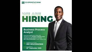 YB2641. Business Process Analyst. Apply by 25th Sept to, jobs@co-opbank.co.ke