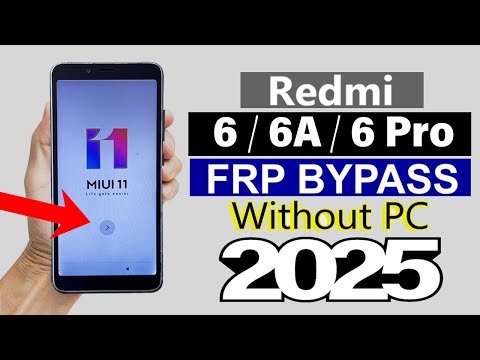 Redmi 6/ 6A/ 6 Pro - Bypass Google Account | FRP Unlock - 2025 (Without Pc)