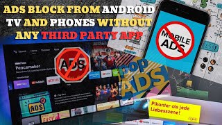 Uninterrupted Entertainment: How to Block Ads on Android TV and Phones
