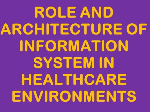 Role and Architecture of IS in modern healthcare|| Tech Spread