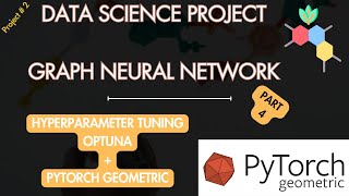 Hyperparameter Tuning Graph Neural Network Model with Optuna - Part 4