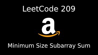 LeetCode 209 - Minimum Size Subarray Sum