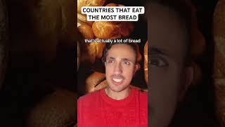 Countries That Eat The Most Bread
