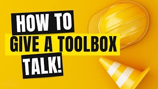 How to Present a Toolbox Talk | Top 5 Tips for H&S Professionals When Presenting a Safety Message