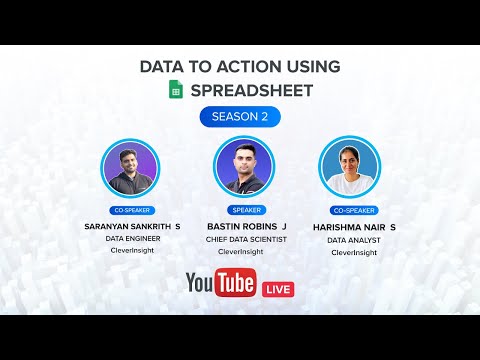 Session - 1 : Data to Action for beginners Using a Spreadsheet Season ...
