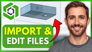 How to Import and Edit STEP, IGES, Parasolid, STL 2025 (Full Guide)