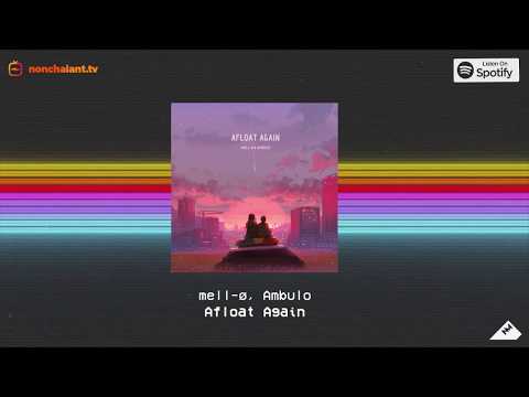 mell-ø & Ambulo - Afloat Again [Full Beat Tape]