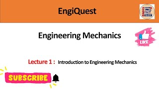 What is Engineering Mechanics? | Lecture 1 | Engineering Mechanics