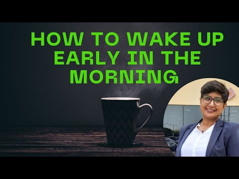 How to Wake Up Early in the Morning | Tips to wake up Early | Morning wake up techniques