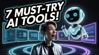 🚀 7 AI Tools You Didn’t Know You Needed! 🤯