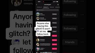 App glitch: unable to follow back users#appglitch #techproblems #socialmediaglitch