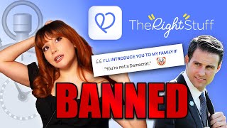BANNED from the Right Wing Dating App :-(