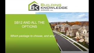 SB12 and all the options, Building Knowledge Canada Inc.