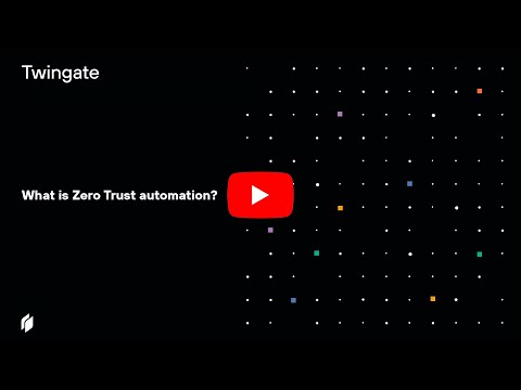 What is Zero Trust Automation?