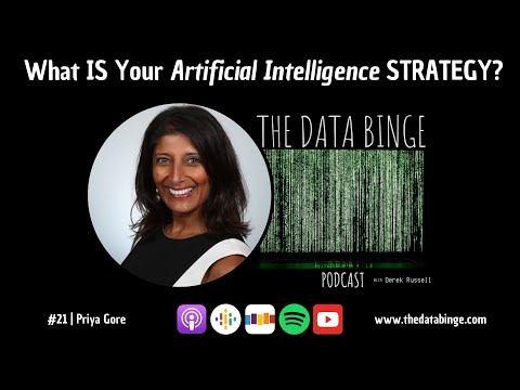 The Data Binge Podcast | #21| Priya Gore - What is your AI Strategy?