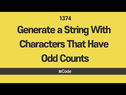 leetcode - 1374 Generate a String With Characters That Have Odd Counts Solution w/ Explanation