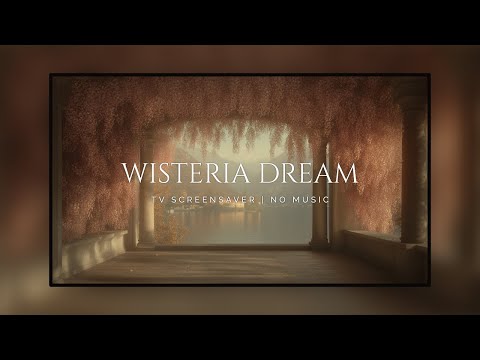 TV Screensaver | Wisteria Dream: 3 Hours of Relaxing Art for a Serene Spring Atmosphere