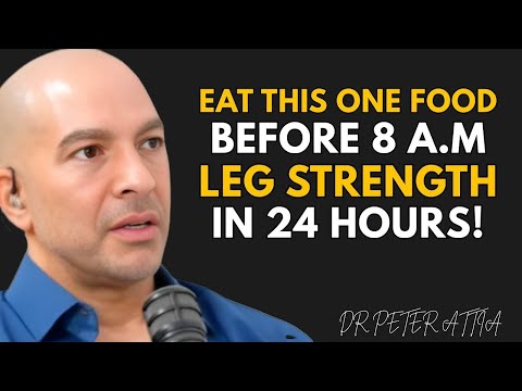 Over 60? 5 Foods Before 8 A.M. That Protect Your Leg Muscles (Science-Based) | Dr. Peter Attia