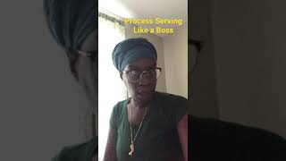 Process Serving Like a Boss!