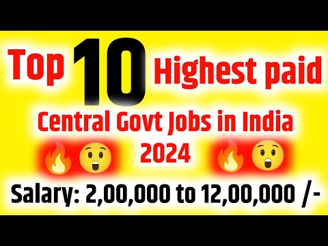 Top 10 highest paying 🔥 Central Government Jobs in India 2024 | Good Turn