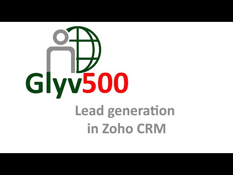 Webinar: Lead generation in Zoho CRM by @Glyvolution